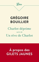 Charlot déprime (Flammarion, 2019) - Grégoire Bouillier - Festival du Premier Roman et de Littératures Contemporaines 2021